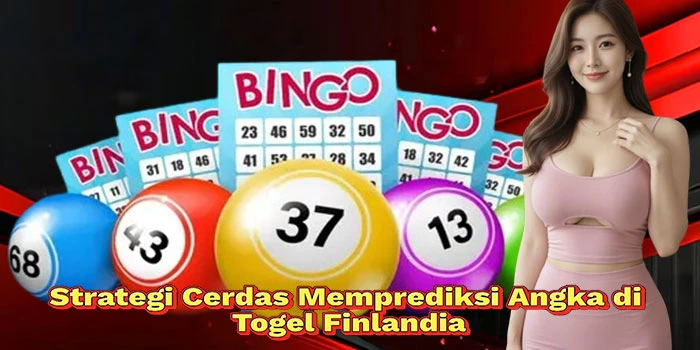 Strategi-Cerdas-Memprediksi-Angka-di-Togel-Finlandia